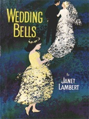 Wedding Bells by Janet Lambert