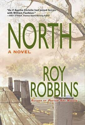 North: A Novel by Roy Robbins