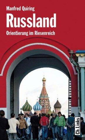 Russland: Orientierung im Riesenreich by Manfred Quiring