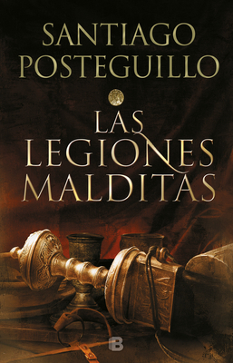 Las Legiones Malditas / Africanus: The Damned Legions by Santiago Posteguillo