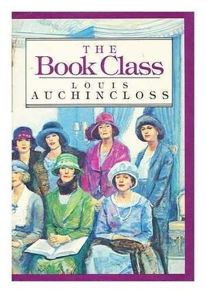 The Book Class by Louis Auchincloss