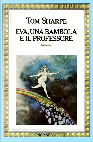 Eva, una bambola e il professore by Tom Sharpe