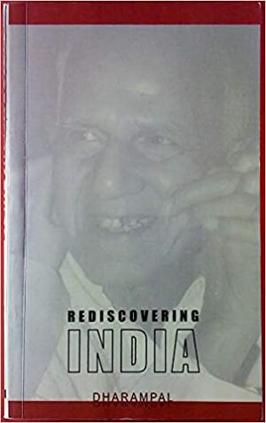 Rediscovering India by Dharampal