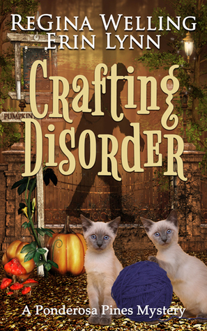 Crafting Disorder by ReGina Welling, Erin Lynn