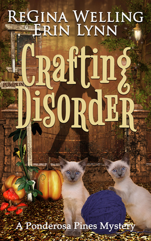 Crafting Disorder by Regina Welling, Erin Lynn