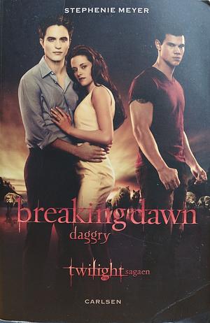 Breaking Dawn by Stephenie Meyer