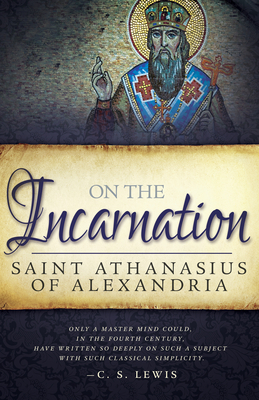 On the Incarnation by Saint Athanasius of Alexandra