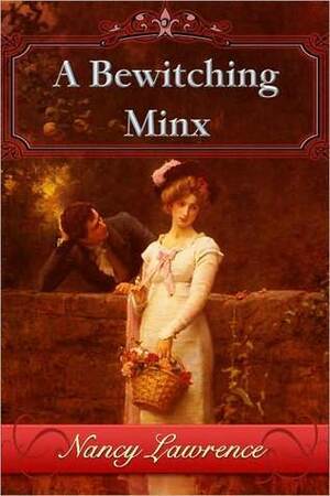 A Bewitching Minx by Nancy Lawrence