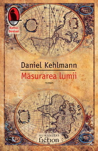 Masurarea lumii by Daniel Kehlmann, Corina Bernic