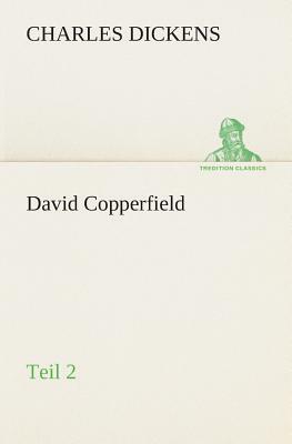 David Copperfield by Charles Dickens