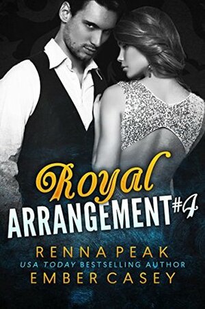 Royal Arrangement #4 by Ember Casey, Renna Peak