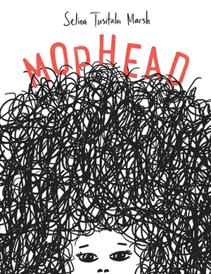 Mophead: How Your Difference Makes a Difference by Selina Tusitala Marsh