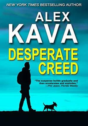 Desperate Creed by Alex Kava