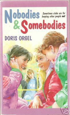 Nobodies and Somebodies by Doris Orgel