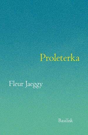 Proleterka by Alastair McEwen, Fleur Jaeggy