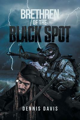 Brethren of the Black Spot by Dennis Davis