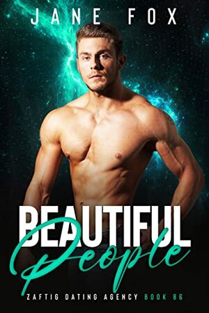 Beautiful People (Zaftig Dating Agency #86) by Jane Fox