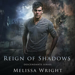 Reign of Shadows by Melissa Wright
