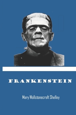 Frankenstein: Modern Prometheus 1818 First Edition Mary Shelley by Mary Shelley