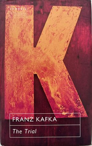 The Trial by Franz Kafka