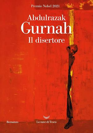 Il disertore by Abdulrazak Gurnah