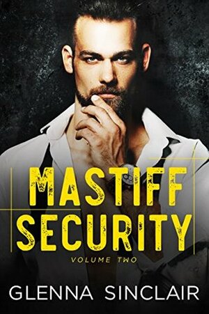 Mastiff Security 2: The Complete 6 Books Series by Glenna Sinclair