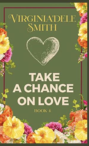 Take a Chance on Love by Virginia'dele Smith