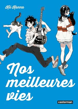 Nos meilleures vies by Kanna Kii