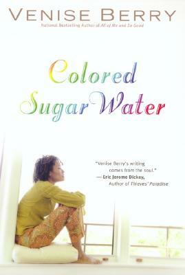 Colored Sugar Water by Venise Berry