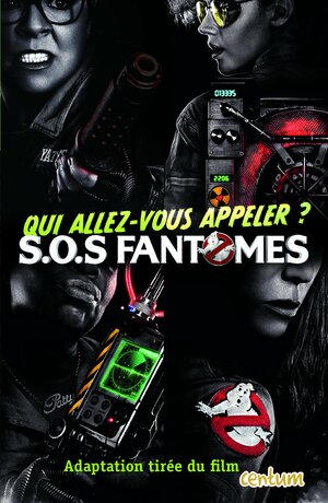 SOS Fantômes - Adaptation tirée du film by Stacia Deutsch