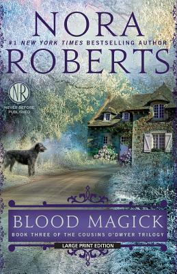 Blood Magick by Nora Roberts, Nora Roberts