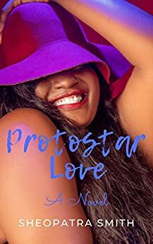 Protostar Love: by Sheopatra Smith