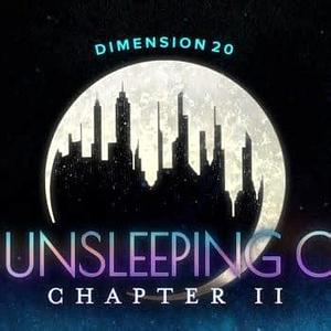 The Unsleeping City: Chapter 2 by Siobhan Thompson, Brennan Lee Mulligan, Zac Oyama, Brian "Murph" Murphy, Emily Axford, Lou Wilson, Ally Beardsley