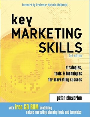 Key Marketing Skills by Peter Cheverton