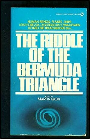 The Riddle of the Bermuda Triangle by Martin Ebon