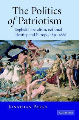 The Politics of Patriotism by Jonathan Parry
