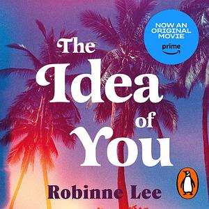 The Idea of You by Robinne Lee