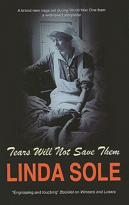 Tears Will Not Save Them by Linda Sole