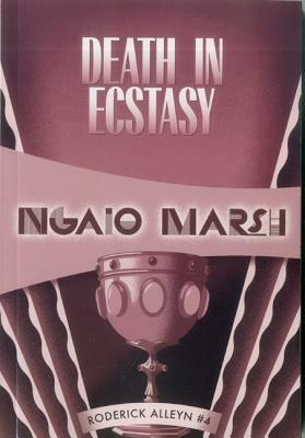 Death in Ecstasy: Inspector Roderick Alleyn #4 by Ngaio Marsh