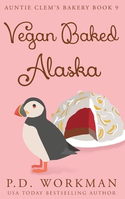 Vegan Baked Alaska by P. D. Workman