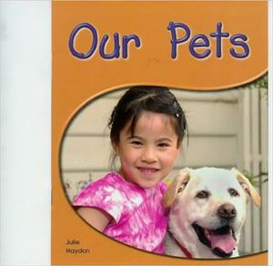 Leveled Reader (Levels 6-7): Our Pets by Rigby