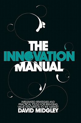 The Innovation Manual by David Midgley