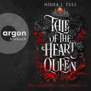 Tale of the Heart Queen by Nisha J. Tuli