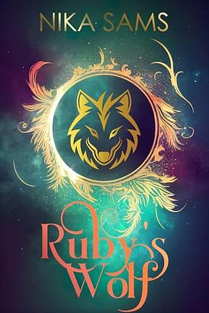 Ruby's Wolf by Nika Sams