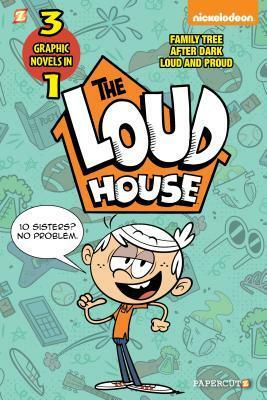 The Loud House 3-in-1 #2: After Dark, Loud and Proud, and Family Tree by The Loud House Creative Team