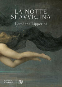 La notte si avvicina by Loredana Lipperini