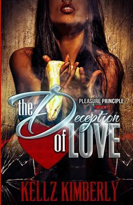 The Deception of Love by Kellz Kimberly