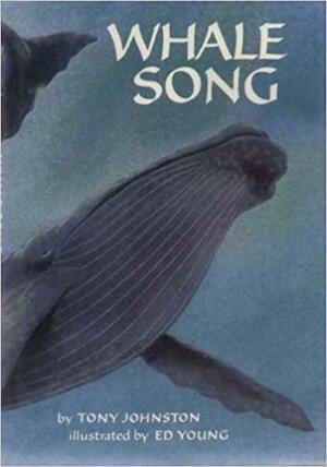 Whale Song by Tony Johnston