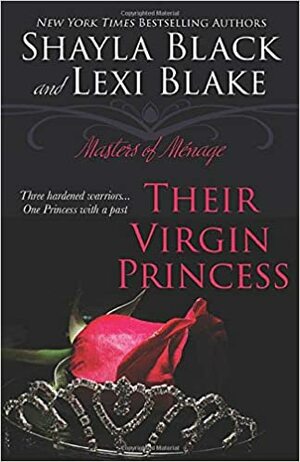 Their Virgin Princess by Shayla Black, Lexi Blake