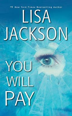 You Will Pay by Lisa Jackson